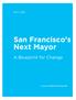 San Francisco s Next Mayor