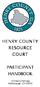 HENRY COUNTY RESOURCE COURT PARTICIPANT HANDBOOK. 141Henry Parkway McDonough, GA 30253