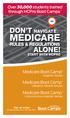 MEDICARE DON T NAVIGATE ALONE! RULES & REGULATIONS. Medicare Boot Camp. Medicare Boot Camp. Medicare Boot Camp