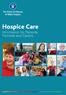 Hospice Care. Information for Patients, Families and Carers