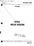 S' a?s; TACTICAL NUCLEAR OPERATIONS FM (TEST) FIELD MANUAL AU6UST 1971 ^HEADQUARTERS, DEPARTMENT OF THE ARMY OA-