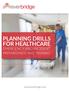 PLANNING DRILLS FOR HEALTHCARE EMERGENCY AND INCIDENT PREPAREDNESS AND TRAINING