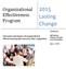 2015 Lasting Change. Organizational Effectiveness Program. Outcomes and impact of organizational effectiveness grants one year after completion