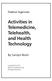 Activities in Telemedicine, Telehealth, and Health Technology
