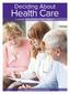 Deciding About. Health Care A GUIDE FOR PATIENTS AND FAMILIES. New York State Department of Health