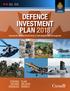 DEFENCE INVESTMENT PLAN Ensuring the Canadian Armed Forces is well-equipped and well-supported