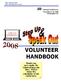 VOLUNTEER HANDBOOK. 40 th Annual Conference. Thank you, once again, for volunteering your time. Please enjoy the remainder of our conference.
