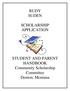RUDY SUDEN SCHOLARSHIP APPLICATION. STUDENT AND PARENT HANDBOOK Community Scholarship Committee Denton, Montana