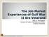 The Job Market Experiences of Gulf War II Era Veterans