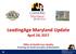 LeadingAge Maryland Update April 24, Office of Health Care Quality Protecting the health and safety of Marylanders