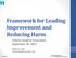 Framework for Leading Improvement and Reducing Harm