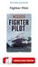 Fighter Pilot Download Free (EPUB, PDF)
