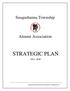 Susquehanna Township. Alumni Association STRATEGIC PLAN Susquehanna Township Alumni Association Strategic Plan 1