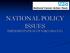 NATIONAL POLICY ISSUES IMPLEMENTATION OF SARCOMA IOG