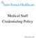 Medical Staff Credentialing Policy