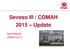 Seveso III / COMAH 2015 Update. David Bagnall CEMHD Unit 2