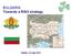 BULGARIA Towards a RIS3 strategy