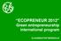 ECOPRENEUR 2012 Green entrepreneurship international program ULAANBAATAR MONGOLIA
