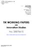 TIK WORKING PAPERS. on Innovation Studies No U N I V E R S I T Y O F O S L O.