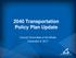 2040 Transportation Policy Plan Update. Council Committee of the Whole December 6, 2017