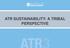 ATR SUSTAINABILITY: A TRIBAL PERSPECTIVE