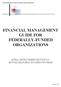 FINANCIAL MANAGEMENT GUIDE FOR FEDERALLY-FUNDED ORGANIZATIONS