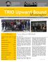 TRIO Upward Bound. March 2018 Volume XXVIII, Issue #6 wp.stolaf.edu/upward/ Career Day at CHS Field