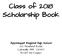 Class of 2018 Scholarship Book. Apponequet Regional High School 100 Howland Road Lakeville, MA (508)
