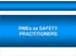 Click to edit Master title style. RMEs as SAFETY PRACTITIONERS