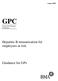 August 2005 GPC. General Practitioners Committee. Hepatitis B immunisation for employees at risk. Guidance for GPs