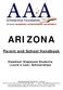 ARIZONA. Parent and School Handbook. Disabled/Displaced Students (Lexie s Law) Scholarships