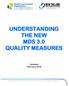 UNDERSTANDING THE NEW MDS 3.0 QUALITY MEASURES