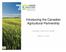 Introducing the Canadian Agricultural Partnership