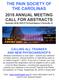 THE PAIN SOCIETY OF THE CAROLINAS 2018 ANNUAL MEETING CALL FOR ABSTRACTS September 28-30, 2018 AT The Hyatt Regency in Greenville, SC