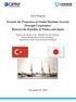 The members of the organizations and institutions listed below took part in the Maritime Security Dialogue between the Republic of Turkey and Japan.