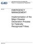 EMERGENCY MANAGEMENT. Implementation of the Major Disaster Declaration Process for Federally Recognized Tribes