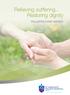 Relieving suffering... Restoring dignity PALLIATIVE CARE SERVICE