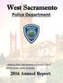 West Sacramento. Police Department Annual Report. Making West Sacramento a Premier City in which to live, work, and play