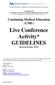 Live Conference Activity* GUIDELINES (Revised October 2012)