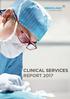 CONTENTS FURTHER INFORMATION GLOSSARY CONTACT US 1 MEDICLINIC CLINICAL SERVICES REPORT 2017 CONTENTS. 2 Introduction. 3 Mediclinic Southern Africa