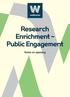 Research Enrichment Public Engagement. Notes on applying