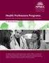 Health Professions Programs: Building the Health Care Workforce to Meet the Nation s Growing Health Needs