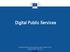 Digital Public Services. Digital Economy and Society Index Report 2018 Digital Public Services