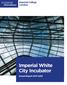 Imperial White City Incubator