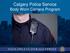 Calgary Police Service Body Worn Camera Program