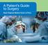 A Patient s Guide to Surgery. Baylor Regional Medical Center at Plano