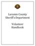 Laramie County Sheriff s Department. Volunteer Handbook