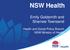 NSW Health. Emily Goldsmith and Sharnee Townsend. Health and Social Policy Branch NSW Ministry of Health