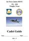 Air Force Junior ROTC TX 959 Temple, Texas. Cadet Guide. Name Flight