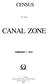 CENSUS OF THE CANAL ZONE FEBRUARY 1, 1912 I. C. C. PRESS QUARTERMASTER'S DEPARTMENT MOUNT HOPE, O. Z
